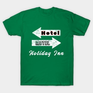 Hotel Motel Holiday Inn - old school vintage hip hop fashion T-Shirt